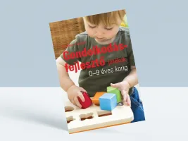 Gondolkodásfejlesztő játékok 0 -9 éves korig